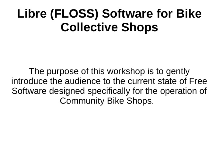 libre floss software for bike collective shops