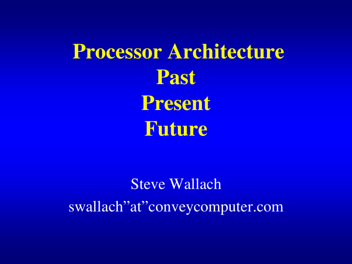 processor architecture past present future