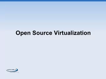 Open Source Virtualization  About Me  Dan Deighton  CISSP, CISA, RHCE,...  Co-founder of Aplura