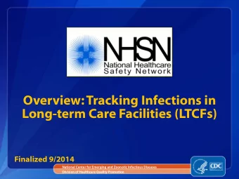 Long-term Care Facilities (LTCFs)  Finalized 9/2014  National Center for Emerging and Zoonotic