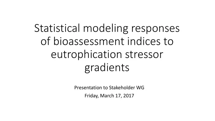 statistical modeling responses of bioassessment indices