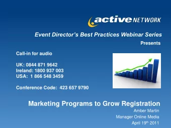 Marketing Programs to Grow Registration  Amber Martin  Manager Online Media April 19 th 2011