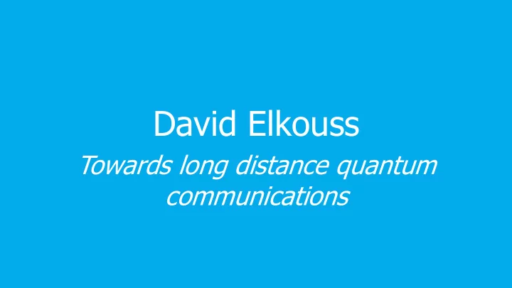 david elkouss