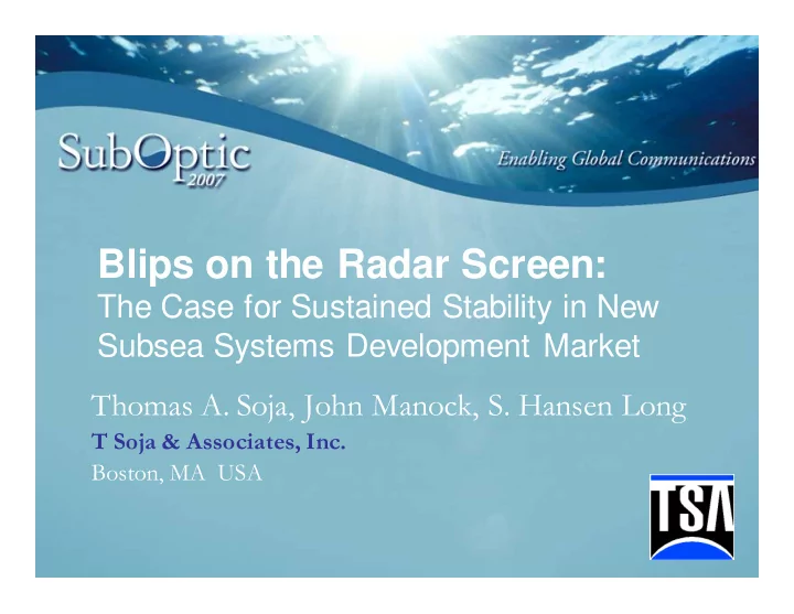 blips on the radar screen