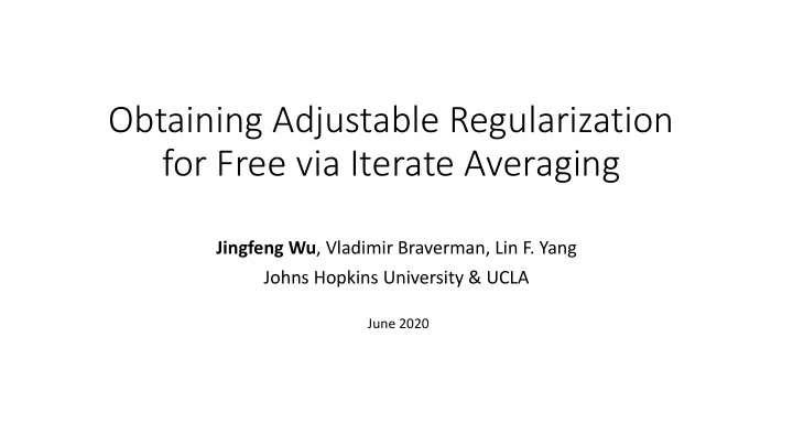 obtaining adjustable regularization for free via iterate