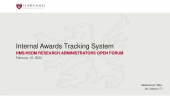 Internal Awards Tracking System  HMS/HSDM RESEARCH ADMINISTRATORS OPEN FORUM  February 12, 2020