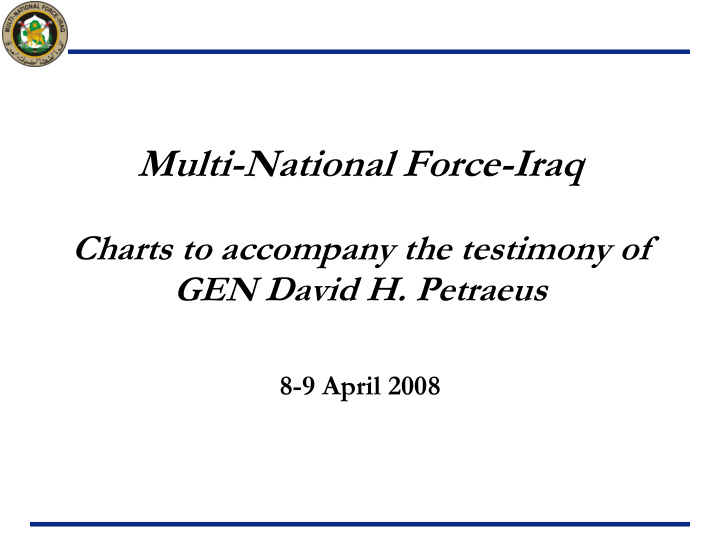 multi national force iraq charts to accompany the