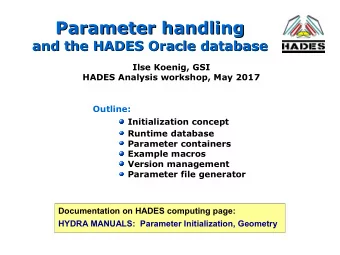 Parameter handling  Parameter handling  and the HADES Oracle database  and the HADES Oracle