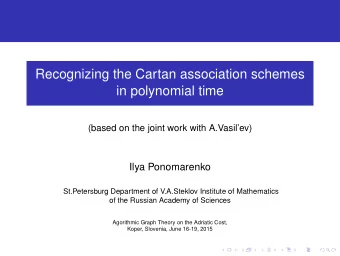 Recognizing the Cartan association schemes  in polynomial time  (based on the joint work with