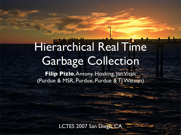 hierarchical real time garbage collection