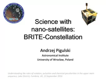 Science with  nano-satellites: BRITE-Constellation  Andrzej Pigulski  Astronomical Ins6tute