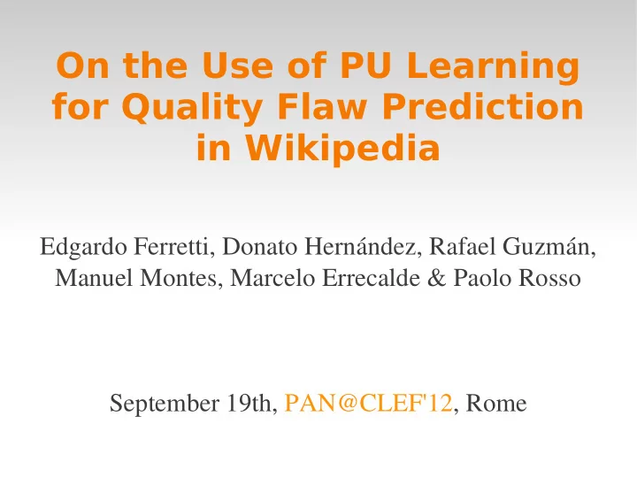on the use of pu learning for quality flaw prediction in