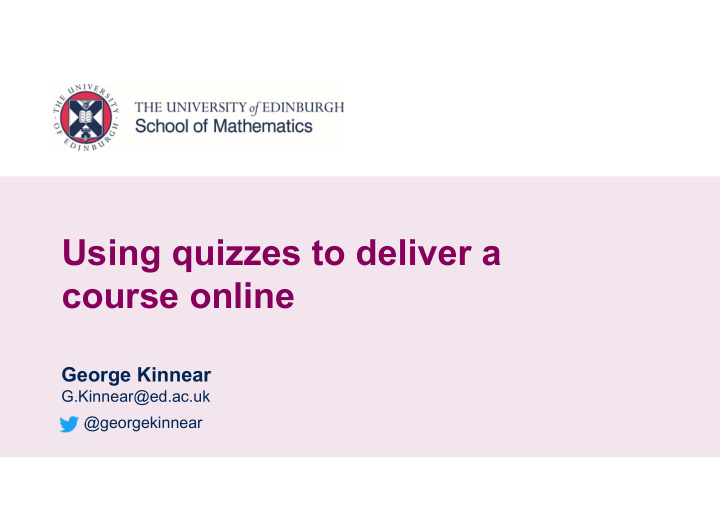 using quizzes to deliver a course online