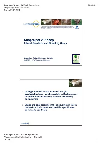 Subproject 2: Sheep  Ethical Problems and Breeding Goals  Alexandros  Stefanakis, Smaro Sotiraki,