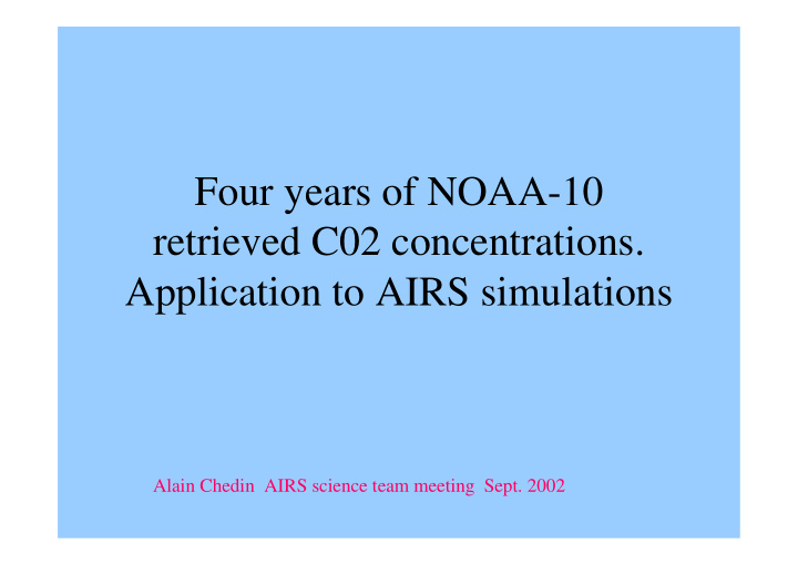 four years of noaa 10 retrieved c02 concentrations