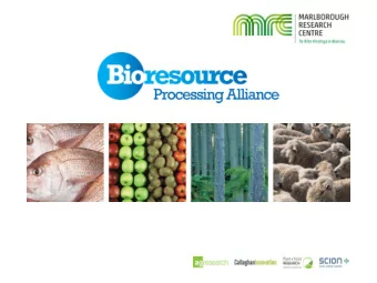 Bioresource Processing Alliance    A six year, MBIE funded research and development program