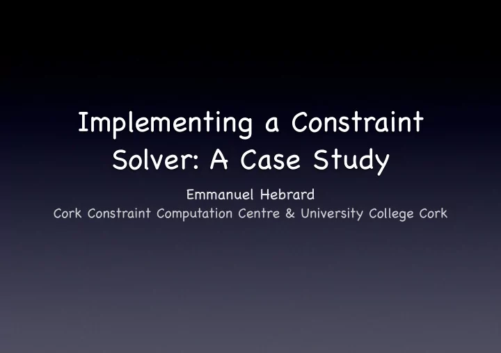 implementing a constraint solver a case study