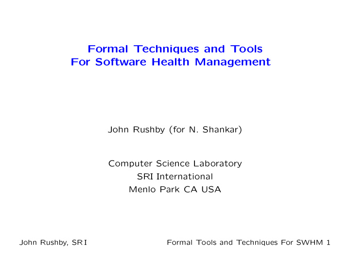 formal techniques and tools for software health management