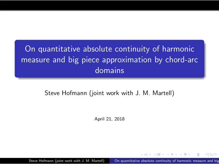 on quantitative absolute continuity of harmonic measure