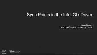 Sync Points in the Intel Gfx Driver  Jesse Barnes  Intel Open Source Technology Center  1  Agenda