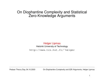 On Diophantine Complexity and Statistical  Zero-Knowledge Arguments  Helger Lipmaa  Helsinki