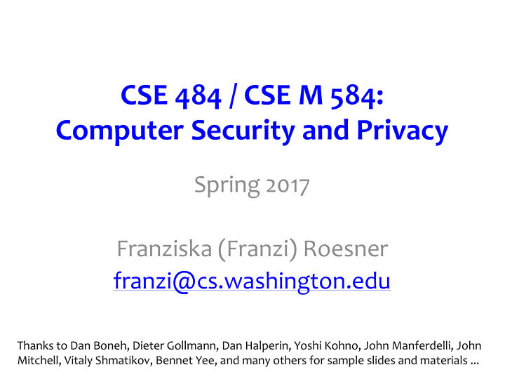 cse 484 cse m 584 computer security and privacy