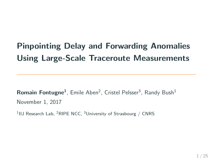 pinpointing delay and forwarding anomalies using large