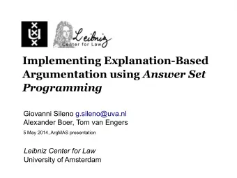Implementing Explanation-Based Argumentation using Answer Set  Programming  Giovanni Sileno