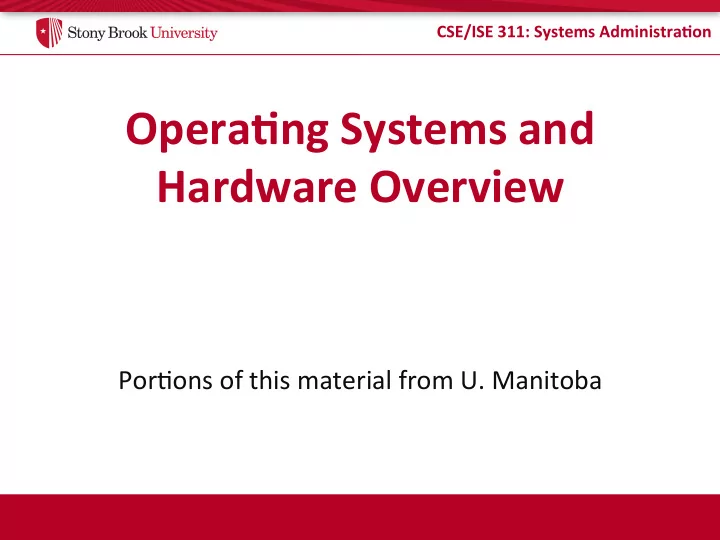 opera5ng systems and hardware overview
