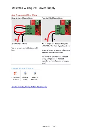 #electro Wiring 03: Power Supply  Note On Legacy Cold Bed Wiring:  Now: Universal Power Wires