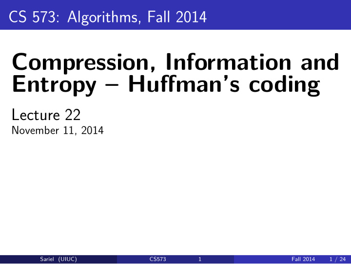 compression information and entropy huffman s coding