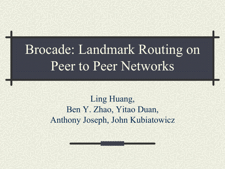 brocade landmark routing on peer to peer networks