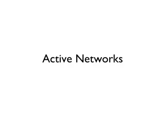 Active Networks  Towards an Active  Network Architecture,  D. Tennenhouse, D. Wetherall,  CCR