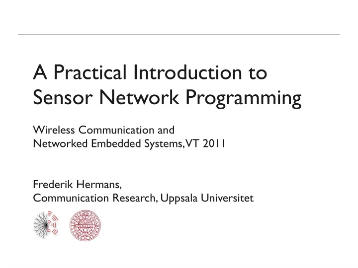 a practical introduction to sensor network programming