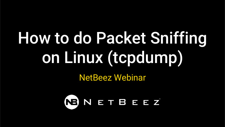 how to do packet sniffing on linux tcpdump
