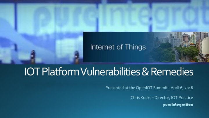 iot platform vulnerabilities remedies computerworld