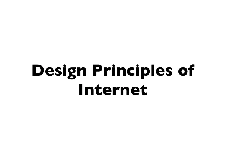 design principles of internet david d clark s paper the