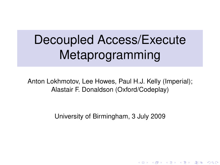 decoupled access execute metaprogramming