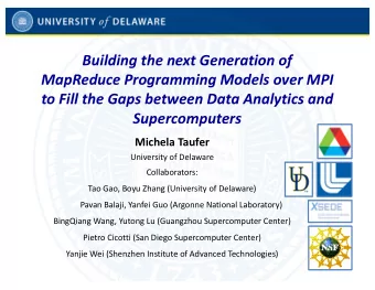 Building the next Generation of  MapReduce Programming Models over MPI  to Fill the Gaps between