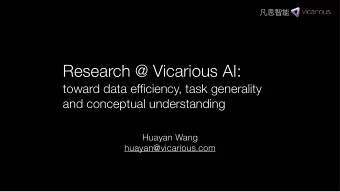 Research @ Vicarious AI:  toward data efficiency, task generality  and conceptual understanding