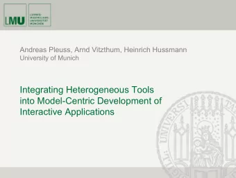 Integrating Heterogeneous Tools  into Model-Centric Development of  Interactive Applications