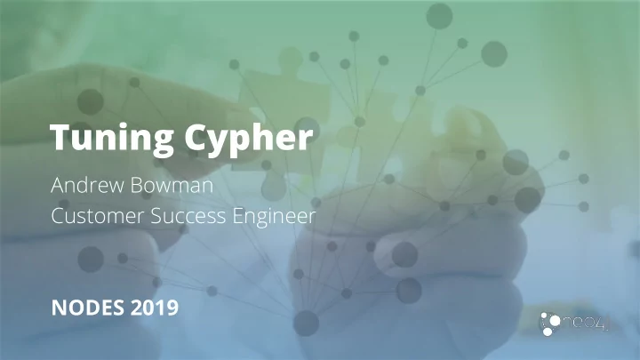 tuning cypher