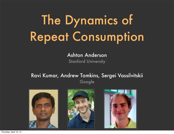 the dynamics of repeat consumption