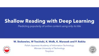 Shallow Reading with Deep Learning  Predicting popularity of online content using only its title W.