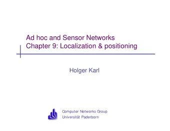 Ad hoc and Sensor Networks  Chapter 9: Localization &amp; positioning  Holger Karl  Computer