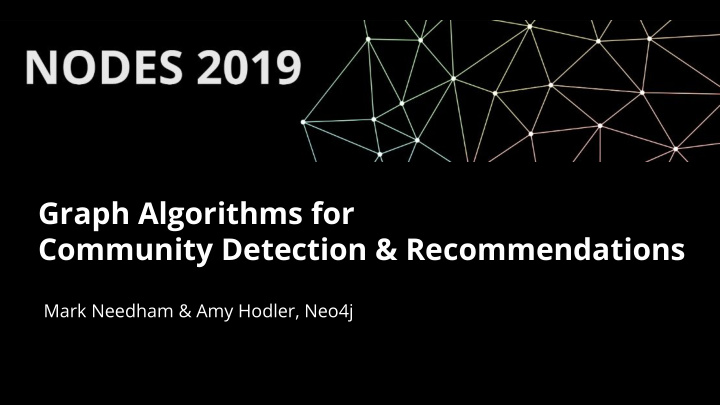 graph algorithms for community detection recommendations