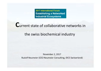 Content of today  The global, regional and industry challenges for the  biochemical industry are
