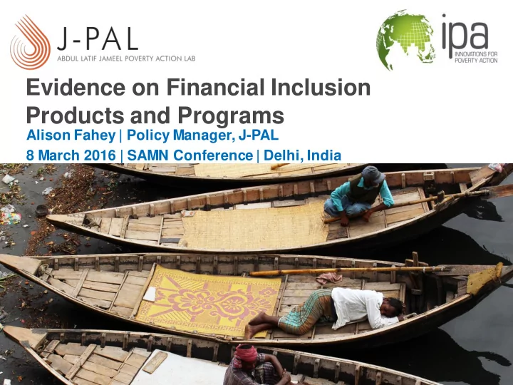 evidence on financial inclusion products and programs