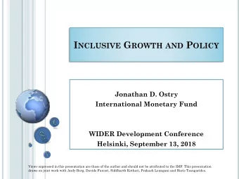 P USH TOWARD STRUCTURAL REFORMS ,  MACROECONOMIC STABILITY  4 T HE MACRO - DISTRIBUTIONAL VIEW  1)