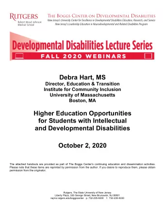 Debra Hart, MS  Director, Education &amp; Transition  Institute for Community Inclusion  University